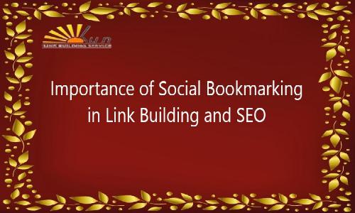 Importance of Social Bookmarking in Link Building and SEO